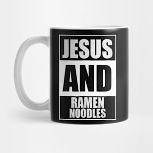 Jesus And Ramen Noodles Funny Mug